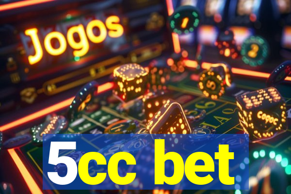 5cc bet